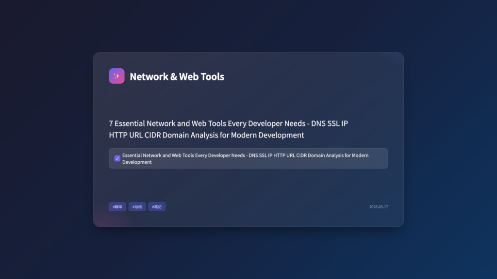 7 Essential Network and Web Tools Every Developer Needs