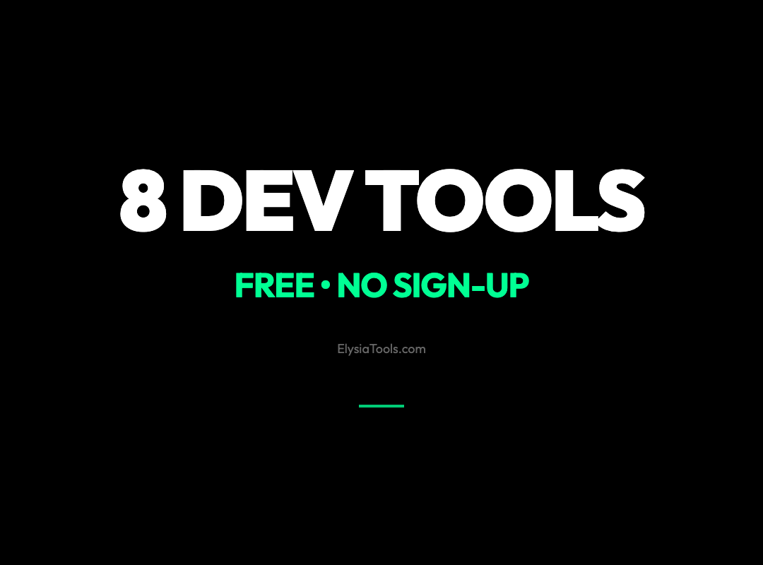 8 Free Developer Tools That Save You Hours Every Week