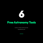 6 Free Astronomy Tools That Will Make You Fall in Love with Stargazing