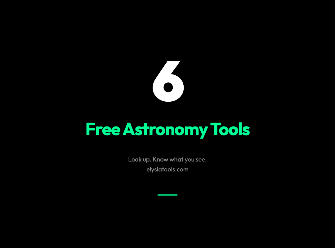 6 Free Astronomy Tools That Will Make You Fall in Love with Stargazing