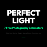 7 Free Photography Calculators for Perfect Light Timing