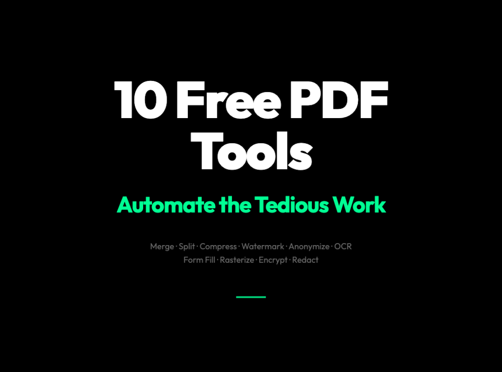 10 Free PDF Tools That Do the Tedious Work You’re Still Doing Manually