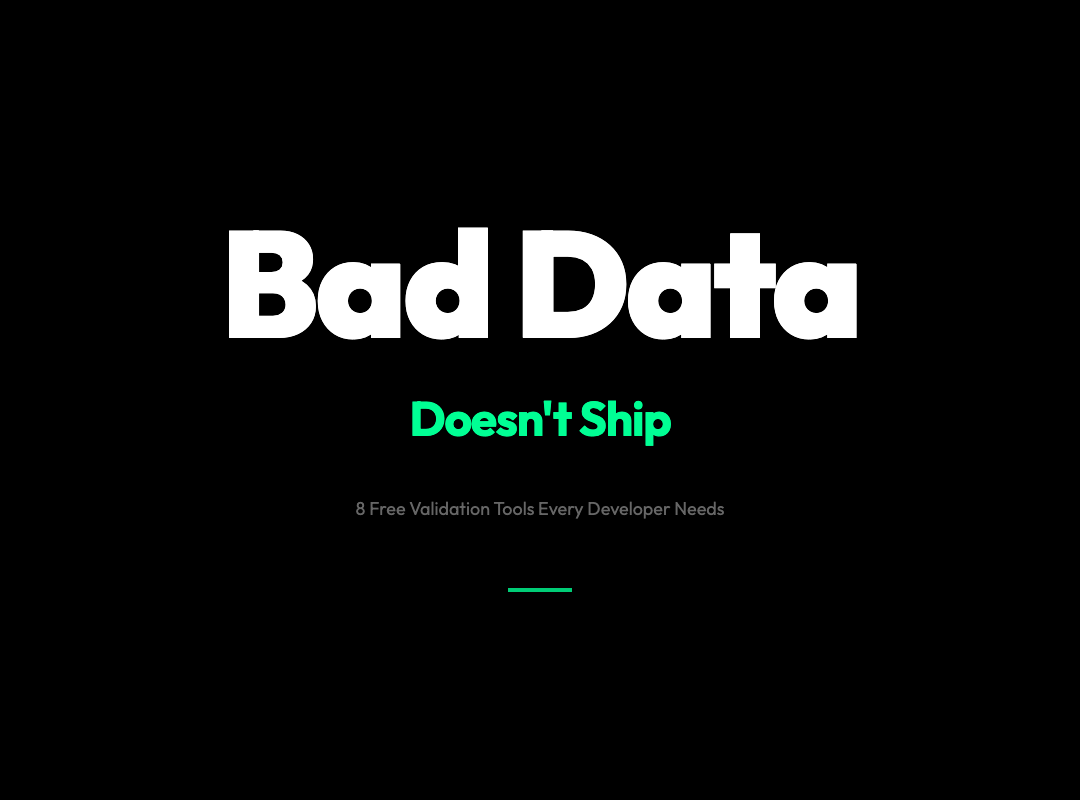 Bad Data Doesn’t Arrive. It Ships.