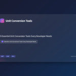 5 Essential Unit Conversion Tools Every Developer Needs in 2026
