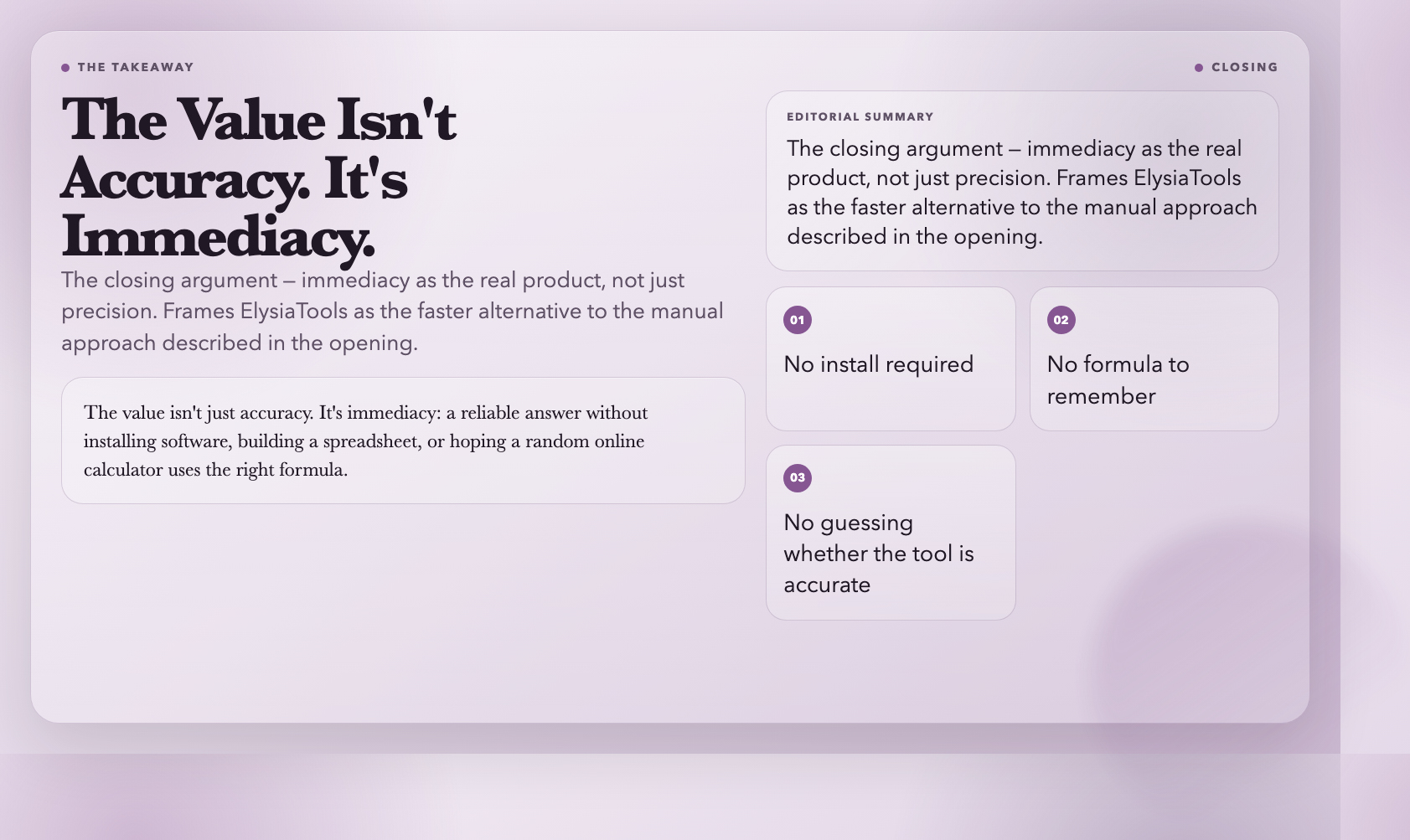 The Value: Immediacy Over Accuracy