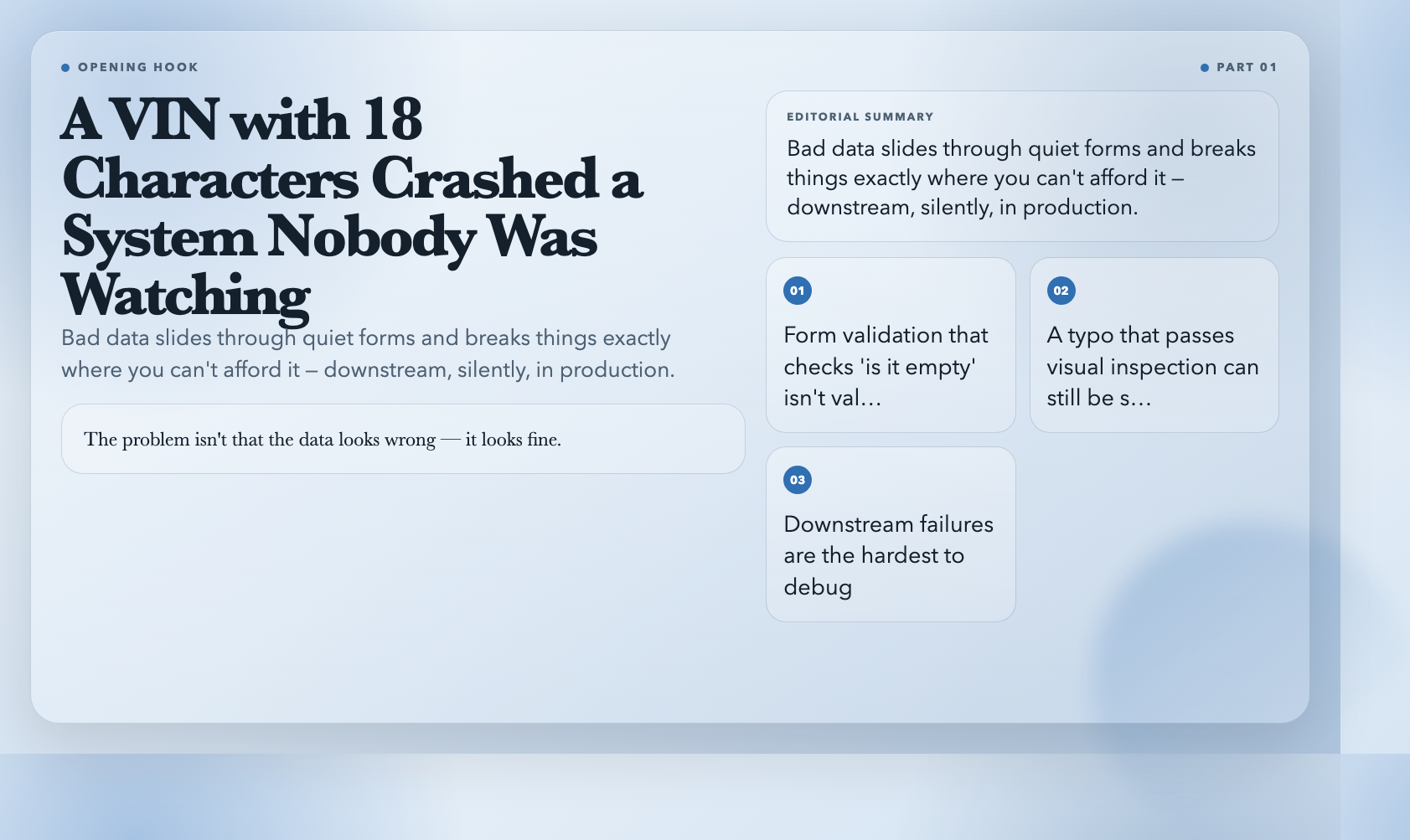 Opening hook — bad data slides through silently