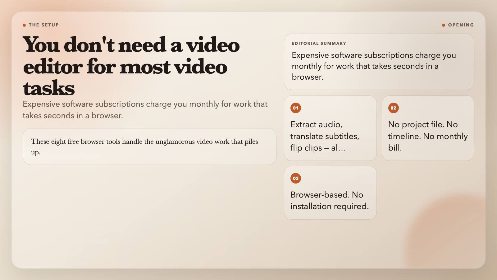 You don't need a video editor for most video tasks
