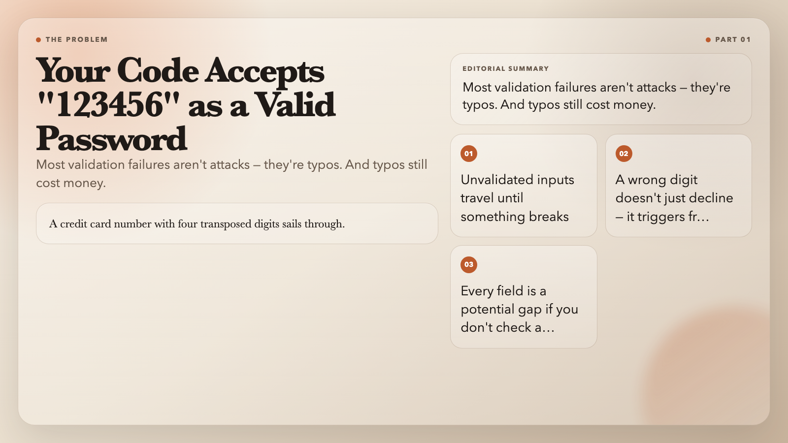 Opening scene: Your code accepts bad inputs