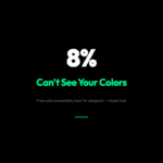 Your Color System Is Probably Failing 8% of Your Users