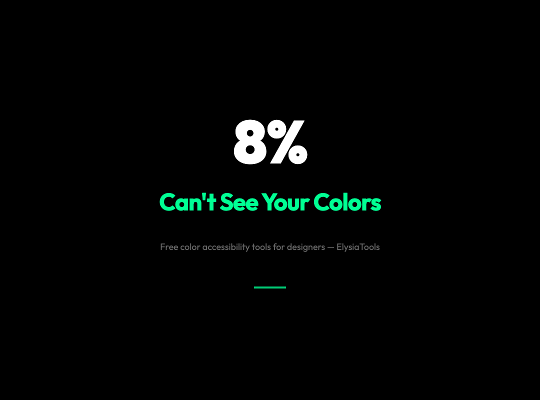 Your Color System Is Probably Failing 8% of Your Users