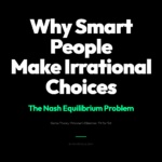 Why Smart People Make Irrational Choices — and Why Math Explains It Better Than Psychology