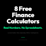 8 Free Finance Calculators That Do the Math Your Spreadsheet Can’t
