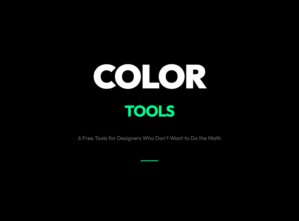 Stop Guessing Colors: 6 Free Design Tools That Handle the Math for You