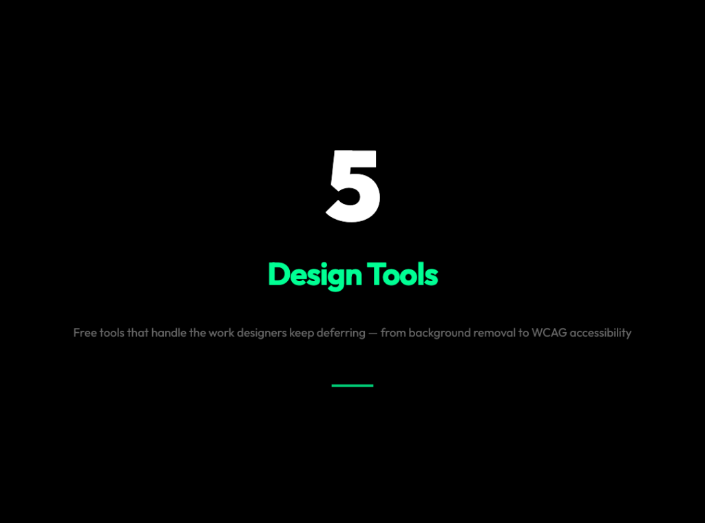 5 Free Design Tools That Do the Work You Keep Putting Off