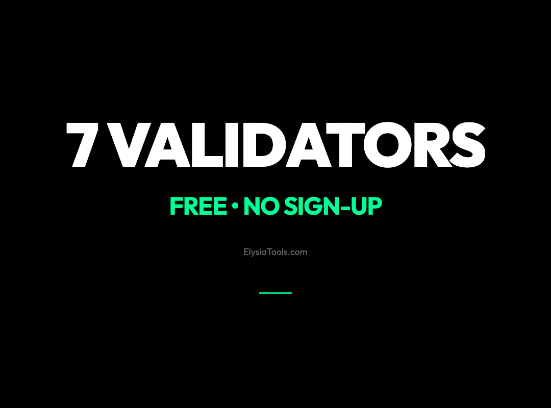 7 Free Online Validators That Save You From Costly Mistakes