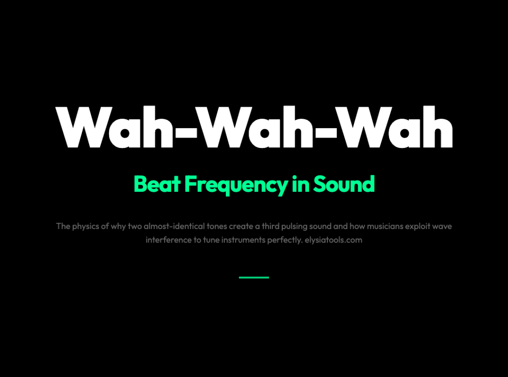 The “Wah-Wah-Wah” Sound Your Piano Tuner Hears Means Something Deep