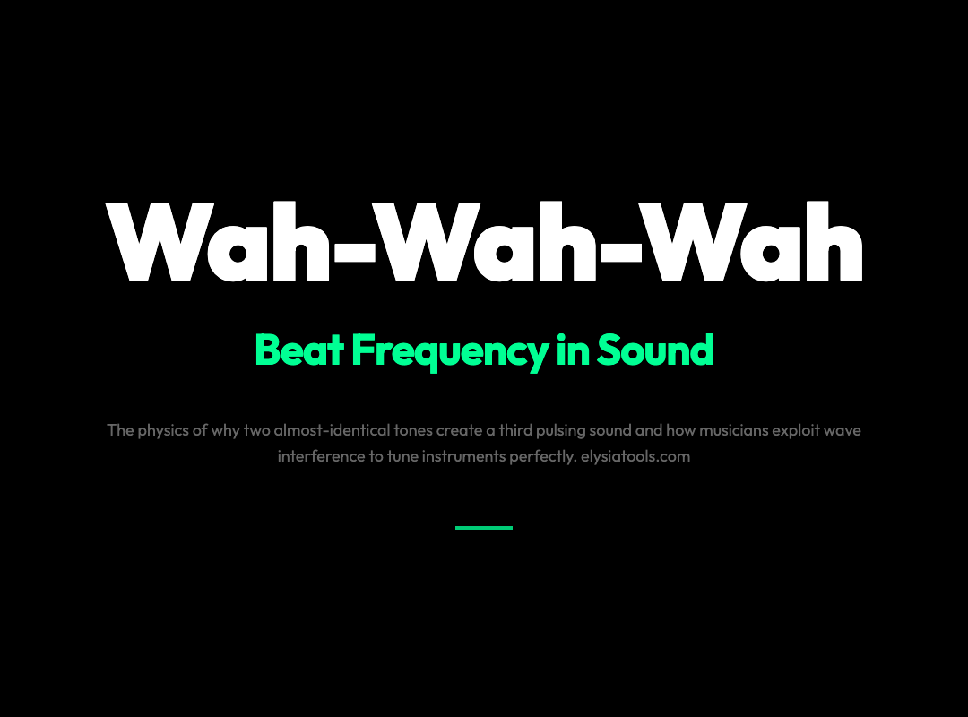 The “Wah-Wah-Wah” Sound Your Piano Tuner Hears Means Something Deep