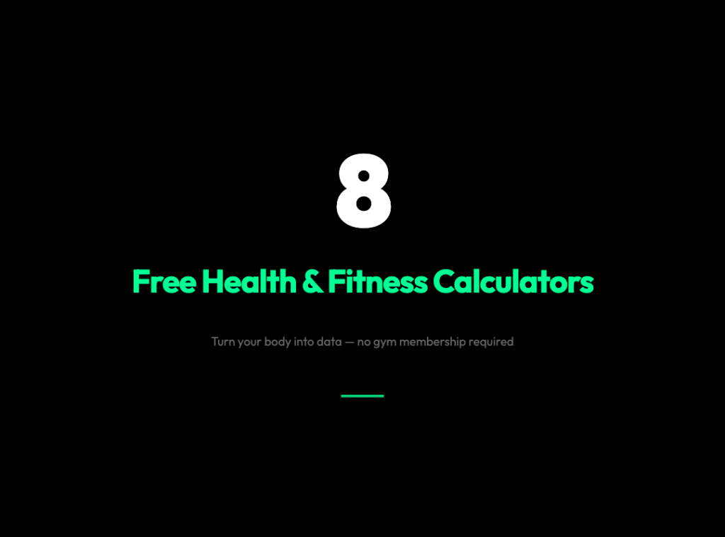 8 Free Health Calculators That Turn Your Body Into Data