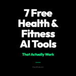 7 Free Health & Fitness AI Tools That Actually Deserve Your Time