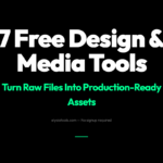 7 Free Design & Media Tools That Turn Raw Files Into Production-Ready Assets