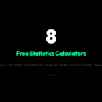 8 Free Statistics Calculators That Answer Questions Your Spreadsheet Can’t
