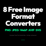 8 Free Image Format Conversion Tools Every Developer Needs in 2026