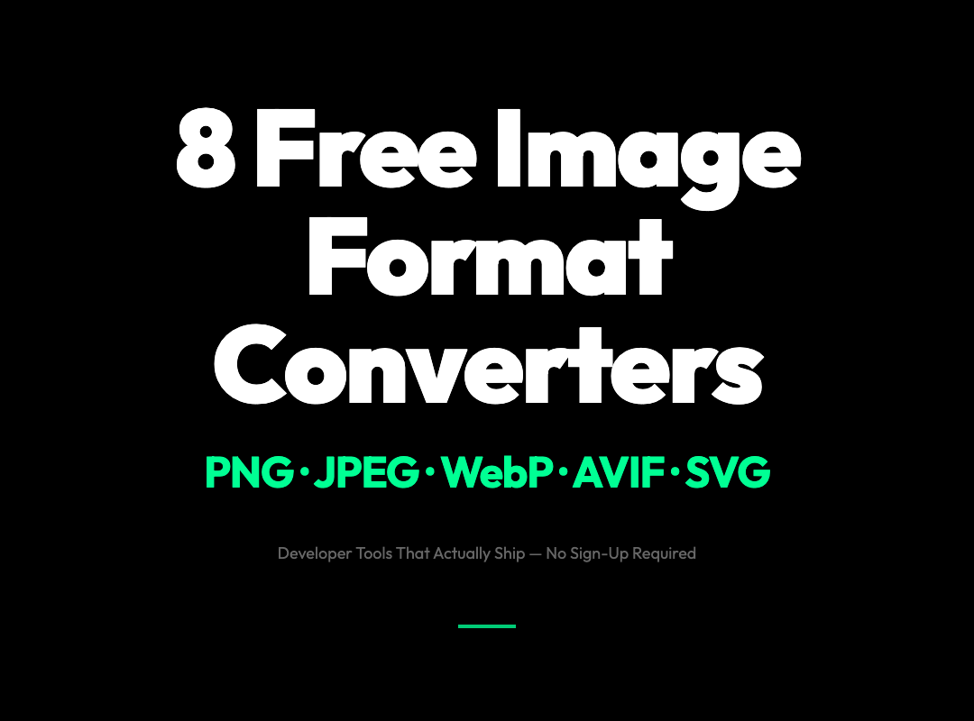 8 Free Image Format Conversion Tools Every Developer Needs in 2026 ...