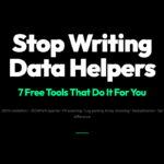7 Free Data Processing Tools for Developers Who Are Tired of Writing Boilerplate