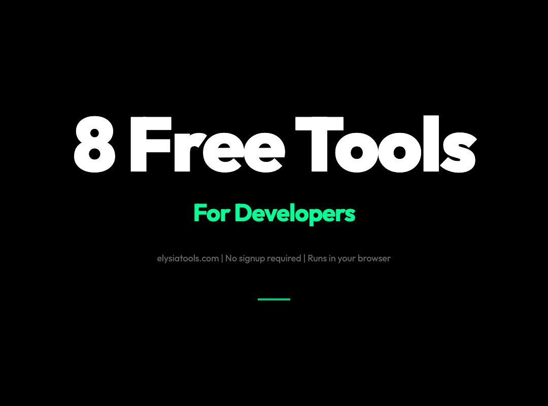 8 Free Developer Tools That Replace Hours of Boilerplate Work
