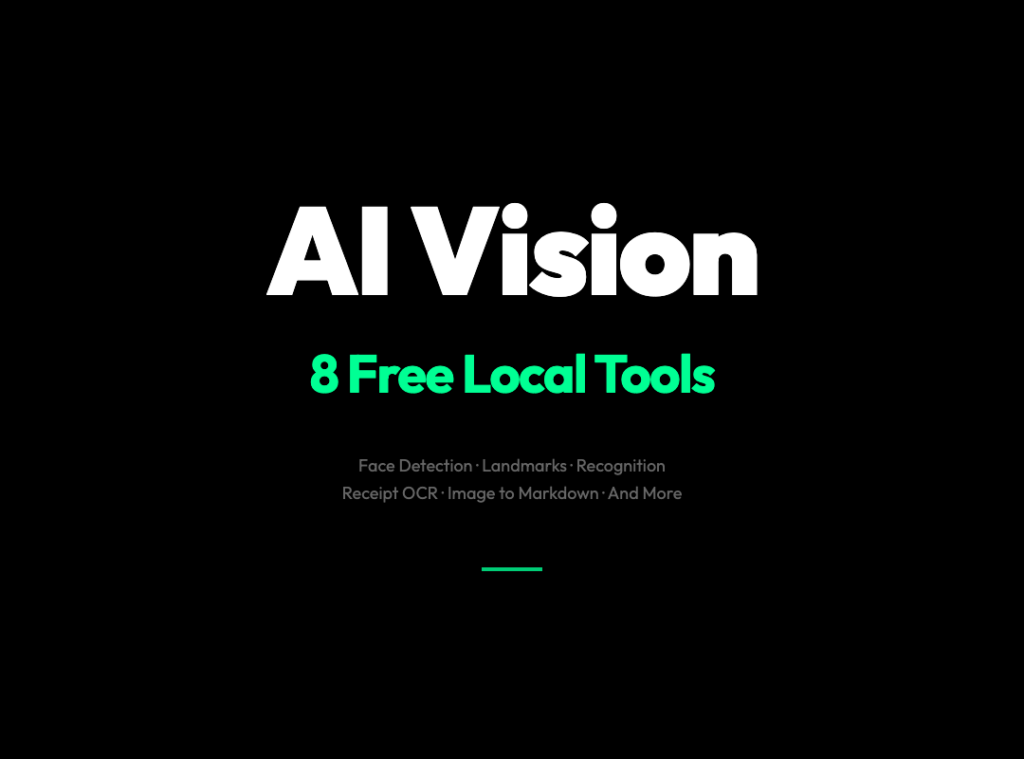 8 Free AI Vision Tools That Run Locally and Replace Cloud Services