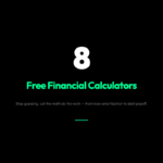 8 Free Financial Calculators That Do the Math in Seconds