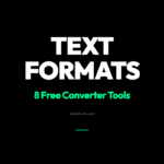 8 Free Text Format Converters That Solve Problems Your IDE Can’t