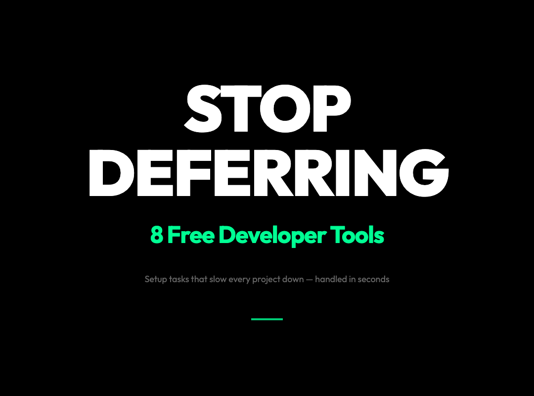 8 Free Tools for the Setup Work Every Developer Keeps Deferring