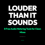 Your Audio Is Louder Than It Sounds