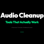 8 Free Audio Cleanup Tools That Make Your Podcast Sound Professional