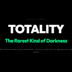 Why Totality Is the Rarest Kind of Darkness