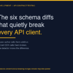 API Breaking Changes Detector: The Six Schema Diffs That Quietly Break Every Client