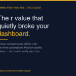 The r Value That Quietly Broke Your Dashboard: A Field Guide to Reading Correlation Right