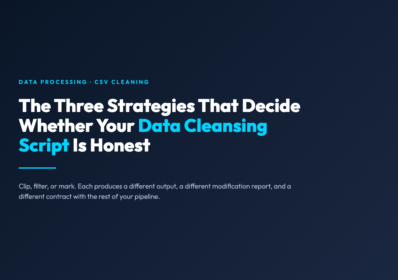 Data Range Limiter: The Three Strategies That Decide Whether Your Data Cleansing Script Is Honest