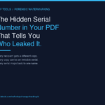 The Hidden Serial Number in Your PDF That Tells You Exactly Who Leaked It