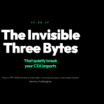 Hero poster for BOM Character Remover article: the invisible three bytes (EF BB BF) that quietly break CSV imports.