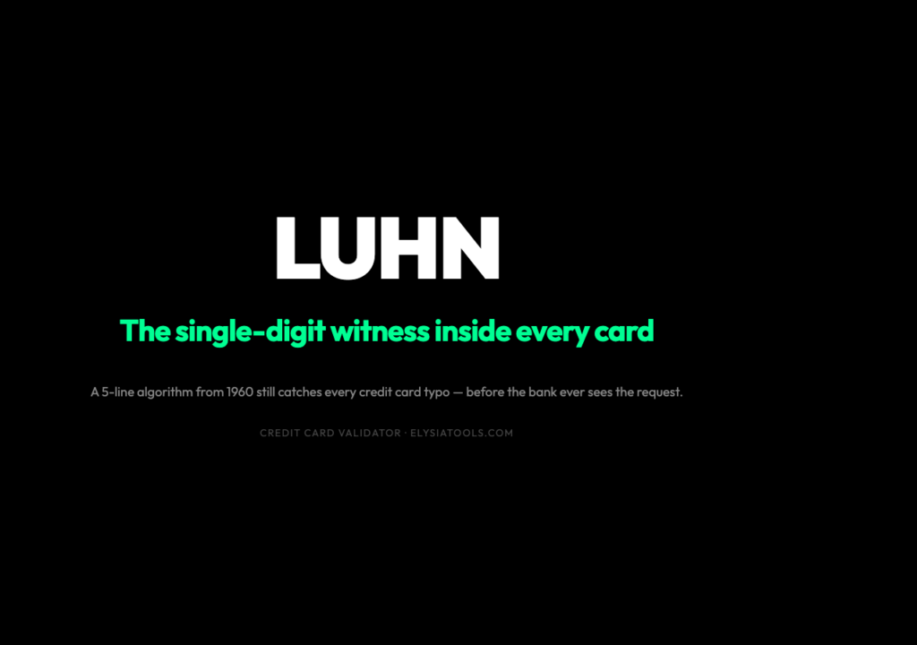 LUHN poster: the single-digit witness inside every card - Credit Card Validator at elysiatools.com