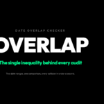 Date Overlap Checker poster: OVERLAP — the single inequality behind each scheduling audit. Two date ranges, one comparison, every collision in under a second.