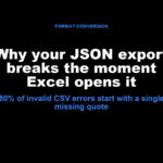 Why your JSON export breaks the moment Excel opens it — feature cover for an article on JSON-to-CSV conversion pitfalls, RFC 4180 quoting, and Excel compatibility.