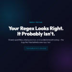 Cover image: Your Regex Looks Right. It Probably Isn't. — Regex Tester article