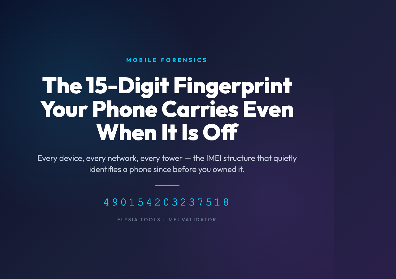 The 15-Digit Fingerprint Your Phone Carries Even When It Is Off