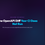 OpenAPI Diff Your CI Does Not Run cover