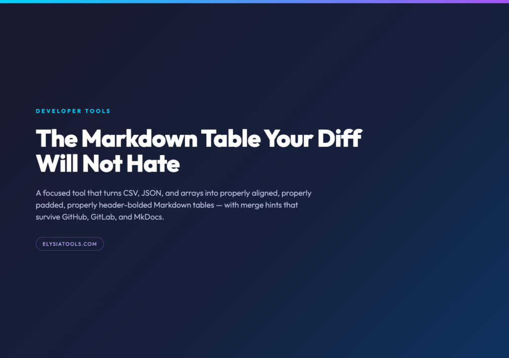 The Markdown Table Your Diff Will Not Hate