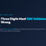 The Three Digits Most SSN Validators Get Wrong: Why 666-12-3456 and 900-Series Numbers Slip Through