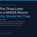 The Three Lines in a WHOIS Record You Probably Should Not Trust